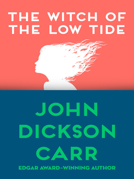 Title details for Witch of the Low Tide by John Dickson Carr - Available